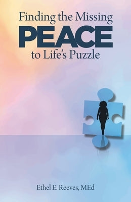 Finding the Missing Peace to Life's Puzzle Paperback WestBow Press