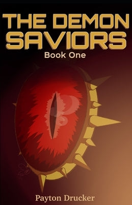 The Demon Saviors Paperback Payton Drucker