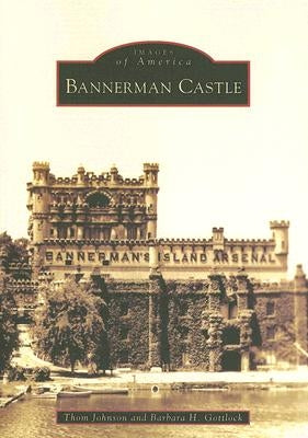 Bannerman Castle Paperback Arcadia Publishing (SC)