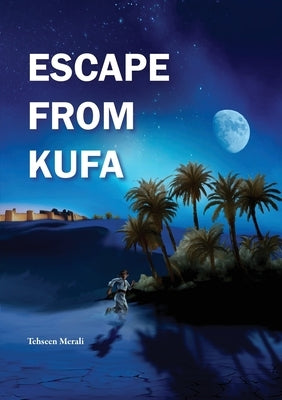 Escape From Kufa Paperback Sun Behind the Cloud Publications Ltd