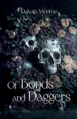 Of Bonds and Daggers Paperback Not Avail