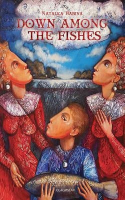 Down Among the Fishes Paperback Glagoslav Publications B.V.