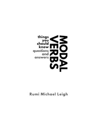 Modal verbs: Things You Should Know (Questions and Answers) Paperback Independently Published