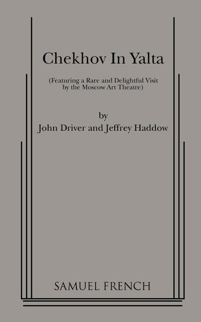 Chekhov in Yalta Paperback Samuel French, Inc.