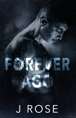 Forever Ago Paperback Wilted Rose Publishing