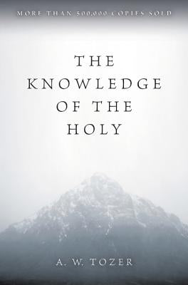 Paperback copy of "The Knowledge of the Holy" by HarperOne, showing the front cover with title and author details.