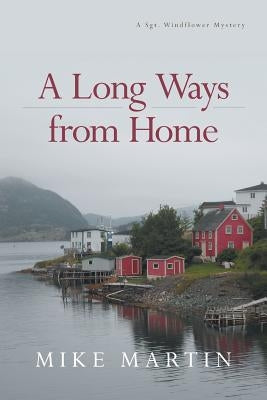 A Long Ways from Home Paperback FriesenPress