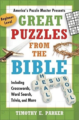 Great Puzzles from the Bible: Including Crosswords, Word Search, Trivia, and More Paperback Howard Books