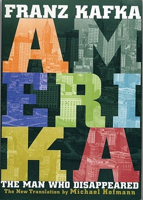 Amerika: The Man Who Disappeared Paperback New Directions Publishing Corporation