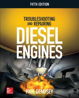 Troubleshooting and Repairing Diesel Engines, 5th Edition Paperback McGraw-Hill Companies