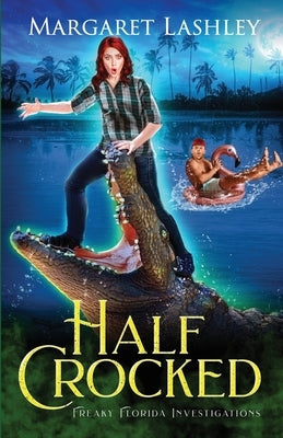 Half Crocked Paperback Zazzy Ideas, Inc.