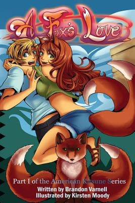 A Fox's Love Paperback Createspace Independent Publishing Platform