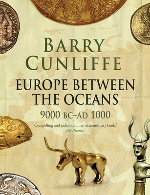 Europe Between the Oceans: 9000 BC-AD 1000 Paperback Yale University Press