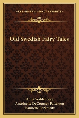 Old Swedish Fairy Tales Paperback Kessinger Publishing
