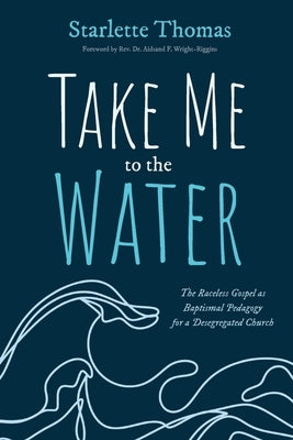 Take Me to the Water Paperback Nurturing Faith