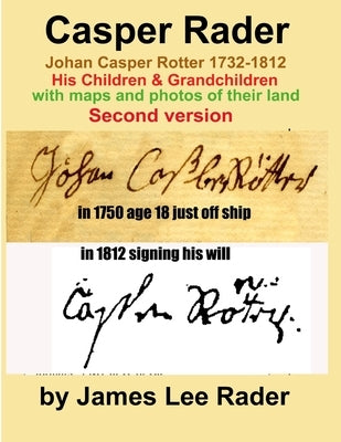 Casper Rader 1732-1812 Wythe county, Virginia Paperback James L. Rader