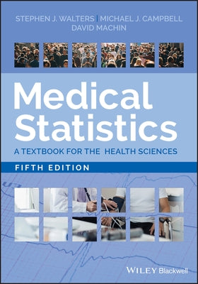 Medical Statistics: A Textbook for the Health Sciences Paperback Wiley-Blackwell