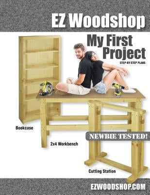 My First Project: Easy-to-Build Woodworking Plans for Beginners Paperback Grassland Publishing
