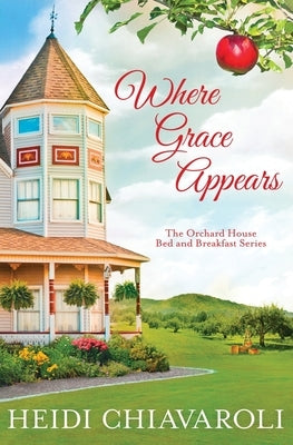 Where Grace Appears: Contemporary Fiction with a Little Women Twist Paperback Hope Creek Publishers