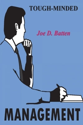 Tough-Minded Management Paperback Must Have Books
