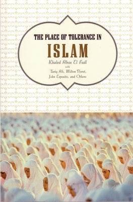 The Place of Tolerance in Islam Paperback Beacon Press
