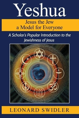 Yeshua Jesus the Jew a Model for Everyone Paperback Ipub Global Connection, LLC