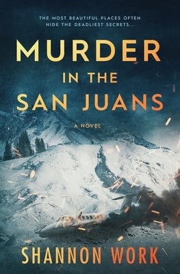 Murder in the San Juans Paperback Shannon Work