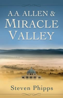A. A. Allen & Miracle Valley Paperback Harrison House