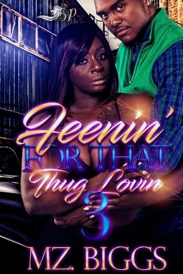 Feenin' For That Thug Lovin 3 Paperback Createspace Independent Publishing Platform