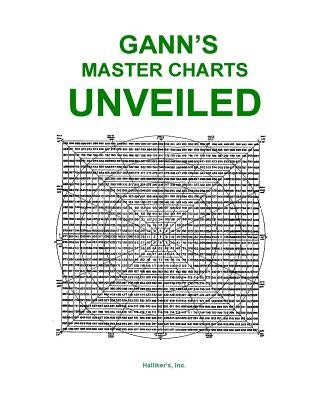 Gann's Master Charts Unveiled Paperback Createspace Independent Publishing Platform