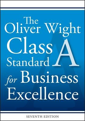 The Oliver Wight Class a Standard for Business Excellence Paperback Wiley