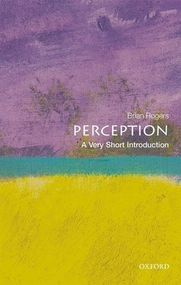 Paperback of Perception: A Very Short Introduction by Oxford University Press, USA, showing the front cover with title and author details.