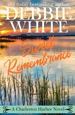 Sweet Remembrance Paperback Debbie White Books