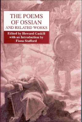 The Poems of Ossian and Related Works: James MacPherson Paperback Edinburgh University Press