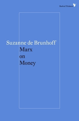Marx on Money Paperback Verso