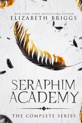 Seraphim Academy: The Complete Series Paperback Elizabeth Briggs Books
