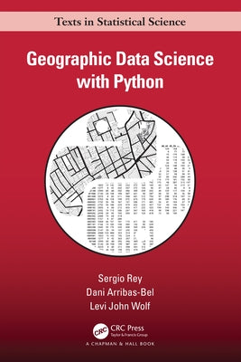 Geographic Data Science with Python Paperback CRC Press