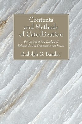 Contents and Methods of Catechization Paperback Wipf & Stock Publishers