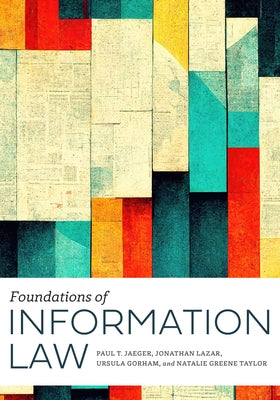 Foundations of Information Law Paperback ALA Editions