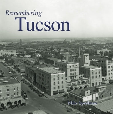 Remembering Tucson Paperback Turner