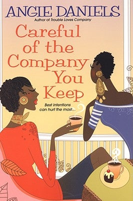 Careful of the Company You Keep Paperback Dafina Books