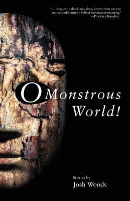 O Monstrous World! Paperback Press 53