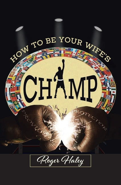 How to Be Your Wife's CHAMP Paperback Newman Springs