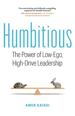 Humbitious: The Power of Low-Ego, High-Drive Leadership Paperback Page Two Press