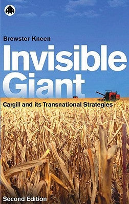 Invisible Giant: Cargill and Its Transnational Strategies Paperback Pluto Press (UK)