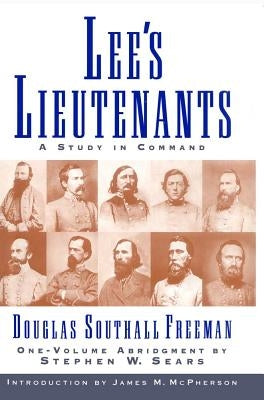 Lees Lieutenants 3 Volume Abridged: A Study in Command Paperback Scribner Book Company