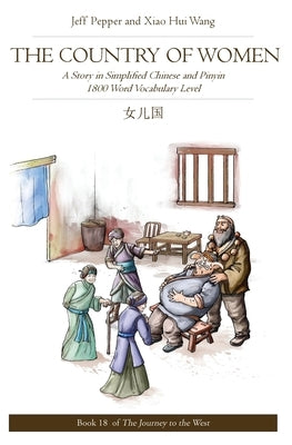 The Country of Women: A Story in Simplified Chinese and Pinyin, 1800 Word Vocabulary Level Paperback Imagin8 LLC