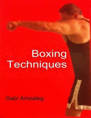 Boxing Techniques Paperback Createspace Independent Publishing Platform