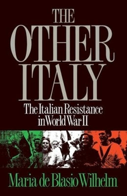 The Other Italy: The Italian Resistance in World War II Paperback W. W. Norton & Company