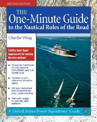 The One-Minute Guide to the Nautical Rules of the Road International Marine Publishing